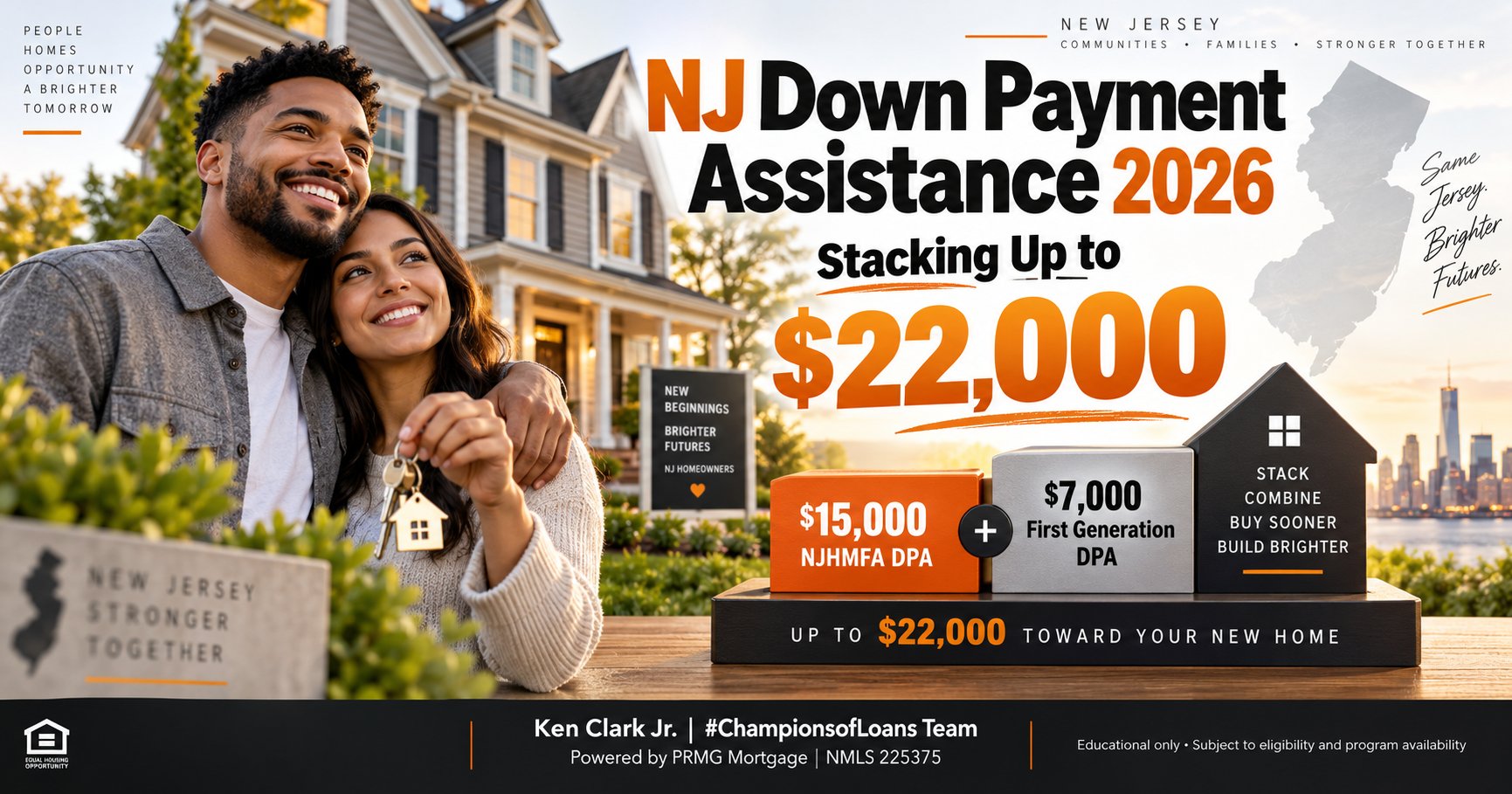 NJ Down Payment Assistance 2026 - Stacking Up to $22,000 - $15,000 NJHMFA DPA plus $7,000 First Generation DPA - Ken Clark Jr., Certified Mortgage Advisor, PRMG